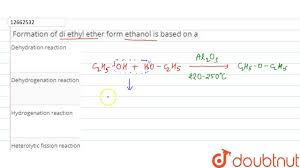 Formation Of Diethyl Ether Form Ethanol Is Based On A Youtube
