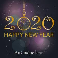Write Name On Happy New Year 2020 Images With Name Happy New Year Hd Images With Name Happy New Year Pictures Happy New Year Greetings New Year Wishes Images