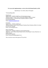 Hospital mental health care means hospital care (within the meaning of the health and disability services (safety) act 2001) that is, or consists principally of, mental health services. Five Years After Implementation A Review Of The Irish Mental Health Act 2001