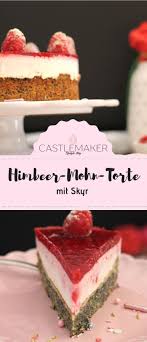 Mohntorte Mit Skyr Und Himbeerfruchtspiegel Rezept Castlemaker Mohntorte Kuchen Und Torten Kuchen Und Torten Rezepte