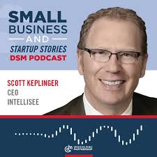 PODCAST: During the latest Small Business & Startup Stories DSM podcast,  Scott Keplinger, CEO of IntelliSee, headquartered in Coralville and Des  Moines, shares about his work creating software that ...