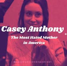 Ep. 85: Casey Anthony
