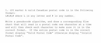 Solved 1 20 Marks A Valid Canadian Postal Code Is In T