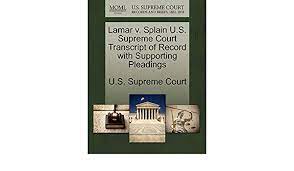 Search official court records for cases identifiable with a person or organization. Lamar V Splain U S Supreme Court Transcript Of Record With Supporting Pleadings Amazon De U S Supreme Court Fremdsprachige Bucher