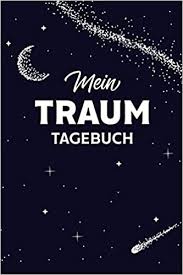 Check spelling or type a new query. Traumtagebuch Traumdeutung Traumanalyse Zum Ankreuzen Ausfullen Fur Luzide Traume Klartraume Tagtraume Und Albtraume Platz Fur 50 Traume 101 Seiten Din A5 Format Jost Simone Amazon De Bucher