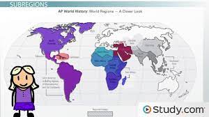 World Regions Map Ap World History The Five Major Geographical Regions In Ap World History - Video & Lesson  Transcript | Study.com