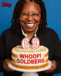 Happy 70th Birthday...WHOOPI GOLDBERG! 🍸🎉🎁🎈