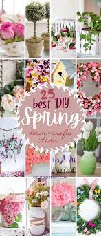 25 Amazing Diy Spring Decorations Crafts In 2021 Spring Decor Diy Spring Decorations Crafts Spring Diy