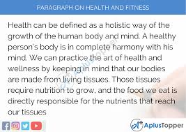 It is a classic assignment because it presents an arena in which writers can demonstrate their command of lan. Paragraph On Health And Fitness 100 150 200 250 To 300 Words For Kids Students And Children A Plus Topper