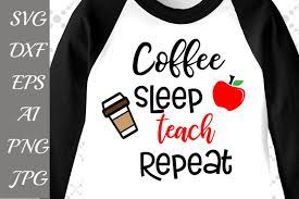 Download Coffee Sleep Teach Repeat Svg Scalable Vector Graphics Design Monogram Svg Cut Files Free