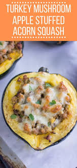 Turkey Mushroom Apple Stuffed Acorn Squash Recipe In 2020 Acorn Squash Acorn Squash Recipes Quick Meals