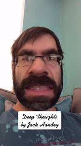 Deep Thoughts by Jack Handy