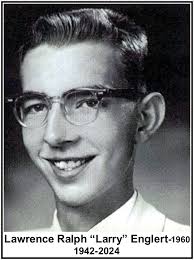 Lawrence Ralph “Larry” Englert (1942-2024)