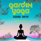 Garden Yoga + Sensory Sound Bath