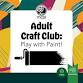Adult Craft Club event in Dickinson, ND