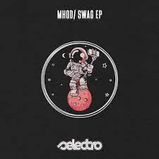 Swag EP | MHOD | Selectro Records