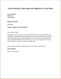 This letter also serves as a notice for name change. Letter Informing A Client About The Shipment Of A New Phone Writeletter2 Com