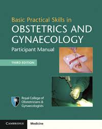 Basic Practical Skills In Obstetrics And Gynaecology 3rd Edition 9781108407038 9781108304573 Vitalsource Obstetrics And Gynaecology Obstetrics Gynecology