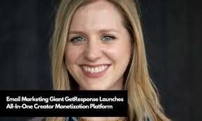 Email Marketing Giant GetResponse Launches All-In-One Creator Monetization  Platform
