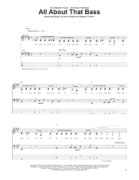 These easy guitar songs with beginner chords will help the beginning guitarist learn how to play simple fingerstyle picking patterns. All About That Bass Sheet Music Meghan Trainor Bass Guitar Tab