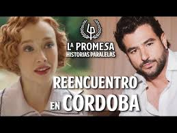 MAURO Y LEONOR REENCUENTRO SORPRESA EN CÓRDOBA || #lapromesa #spoiler  #serie