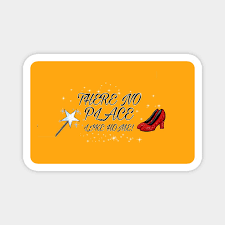 We did not find results for: Wizard Of Oz There No Place Like Home Wizard Of Oz Magnet Teepublic
