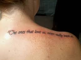 The Ones That Love Us Never Really Leave Us Tattoo The Ones That Love Us Never Really Leave Us Sirius Black Really Like This Idea For A Tattoo Harry Potter Tattoos Tattoos Foot Tattoos