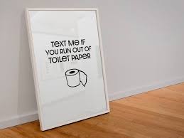 Funny Bathroom Sign Text Me If You Run Out Of Toilet Paper Bathroom Wall Decor Funny Bathroom Wall Art Housewarming Gift In 2020 Funny Bathroom Signs Bathroom Signs Bathroom Wall Art