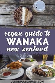 Wanaka Vegan Eats And Treats The Best Wanaka Restaurants With Vegetarian And Vegan Food Foodie Travel Vegan Travel Travel Food