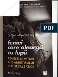 De contact şi managerul va lua legătura cu dvs. 369078923 Femei Care Alearga Cu Lupii Dr Clarissa Pinkola Estes Pdf