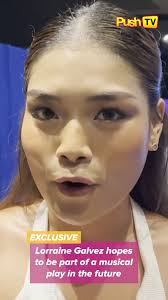 #PUSHTV: Lorraine Galvez hopes to be part of a musical play in the future