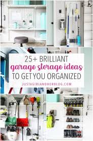 Get stuff off the floor and give everything a place of its own. 25 Completely Brilliant Garage Storage Ideas Abby Lawson