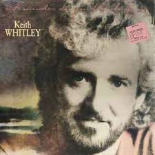 Keith Whitley And Ricky Skaggs
