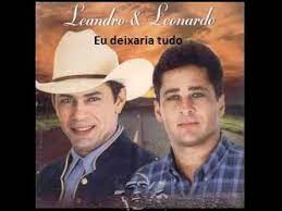 Leandro & leonardo informações do cd ano de lançamento: Leandro E Leonardo Eu Deixaria Tudo Leonardo Sony Music Entertainment Karaoke Songs
