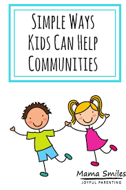 Simple Ways Kids Can Help Communities Safety Rules For Kids Rules For Kids Positive Parenting Solutions