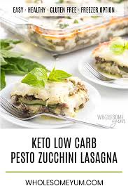 Low Carb Keto Zucchini Lasagna Recipe With Meat Pesto No Noodles Delicious Low Carb Ket Zucchini Lasagna Recipes Zucchini Lasagna Low Carb Dinner Recipes