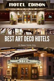 Best Art Deco Hotels In New York City Art Deco Hotel Hotel Art Deco