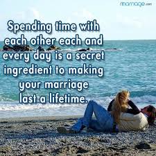 Check spelling or type a new query. Marriage Quotes Spending Time With Each Other Each And
