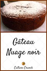 Gateau Nuage Noir La Recette Facile Gateau Nuage Gateaux Et Desserts Recette Patisserie Facile