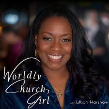 Listen to Worldly Church Girl podcast