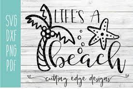 Download Beach Svg Life S A Beach Summer Svg Cut File 262956 Svgs Design Bundles
