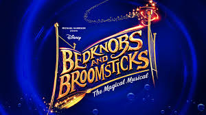 Theatre Review: Bedknobs and Broomsticks : A Brummie Home and Abroad