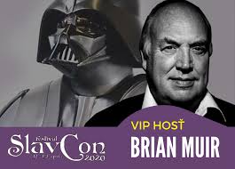 TVORCA MASKY DARTH VADERA NA SLAVCONE Brian Muir je sochár a tvorca mnohých  ikonických memorabílii Hollywoodu, ktoré boli použité v najslávnejších  sci-fi a fantasy filmoch. Okrem ikonickej masky Darha Vadera a mnohých