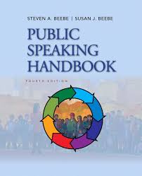 A pocket guide to public speaking. Beebe Beebe Public Speaking Handbook 5th Edition Pearson