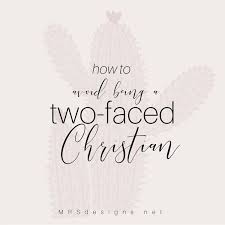 Mrsdesigns Net Nbspmrsdesigns Resources And Information Two Faced Quotes Face Quotes Fake Christians