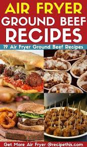 Air Fryer Ground Beef Recipes Recipe This Recipes Using Ground Beef Beef Recipes Recipes
