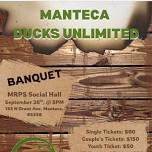 Ducks Unlimited: Manteca Ducks Unlimited Dinner & Auction