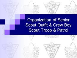 Organization Of Senior Scout Outfit Crew Boy Scout Troop