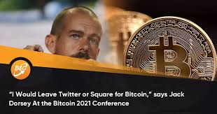 If i were not at square or twitter, i would be working on bitcoin, jack dorsey told a conference in a speech that heaped praise on the cryptocurrency. Ich Wurde Twitter Oder Square Fur Bitcoin Aufgeben Sagt Jack Dorsey Auf Der Bitcoin Konferenz 2021 Criptomonedasweb