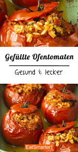 Gefullte Tomaten Aus Dem Ofen Rezept Rezepte Abendessen Rezepte Gefullte Tomaten